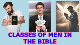 Bible Trivia Game;Knowing Jesus;Christian for Israel What are the Classes of men in the Bible?